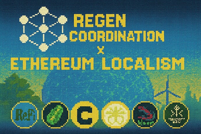 Ethereum Localism X Regen Coordination